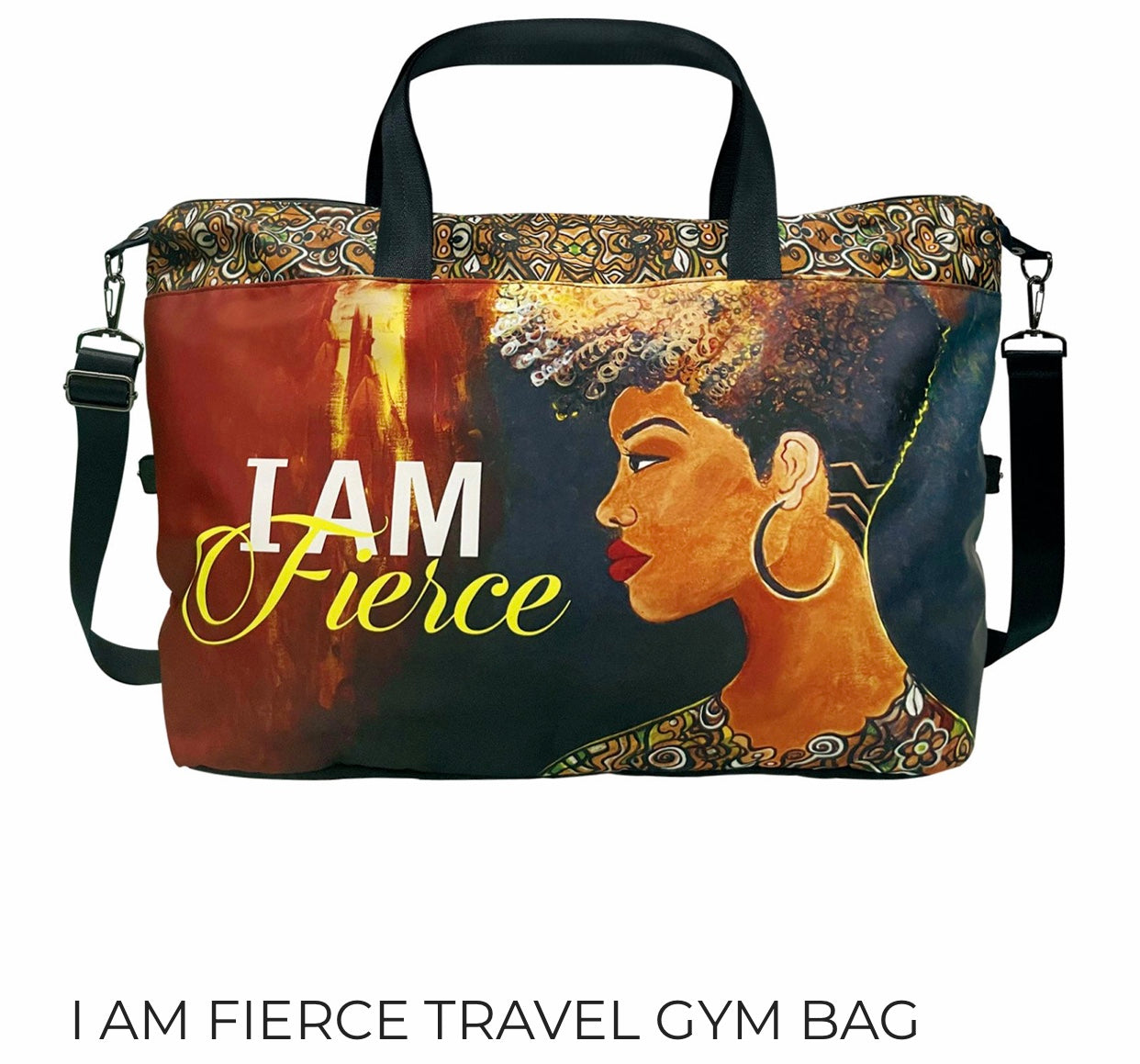 I Am Fierce - Travel / Gym Bag