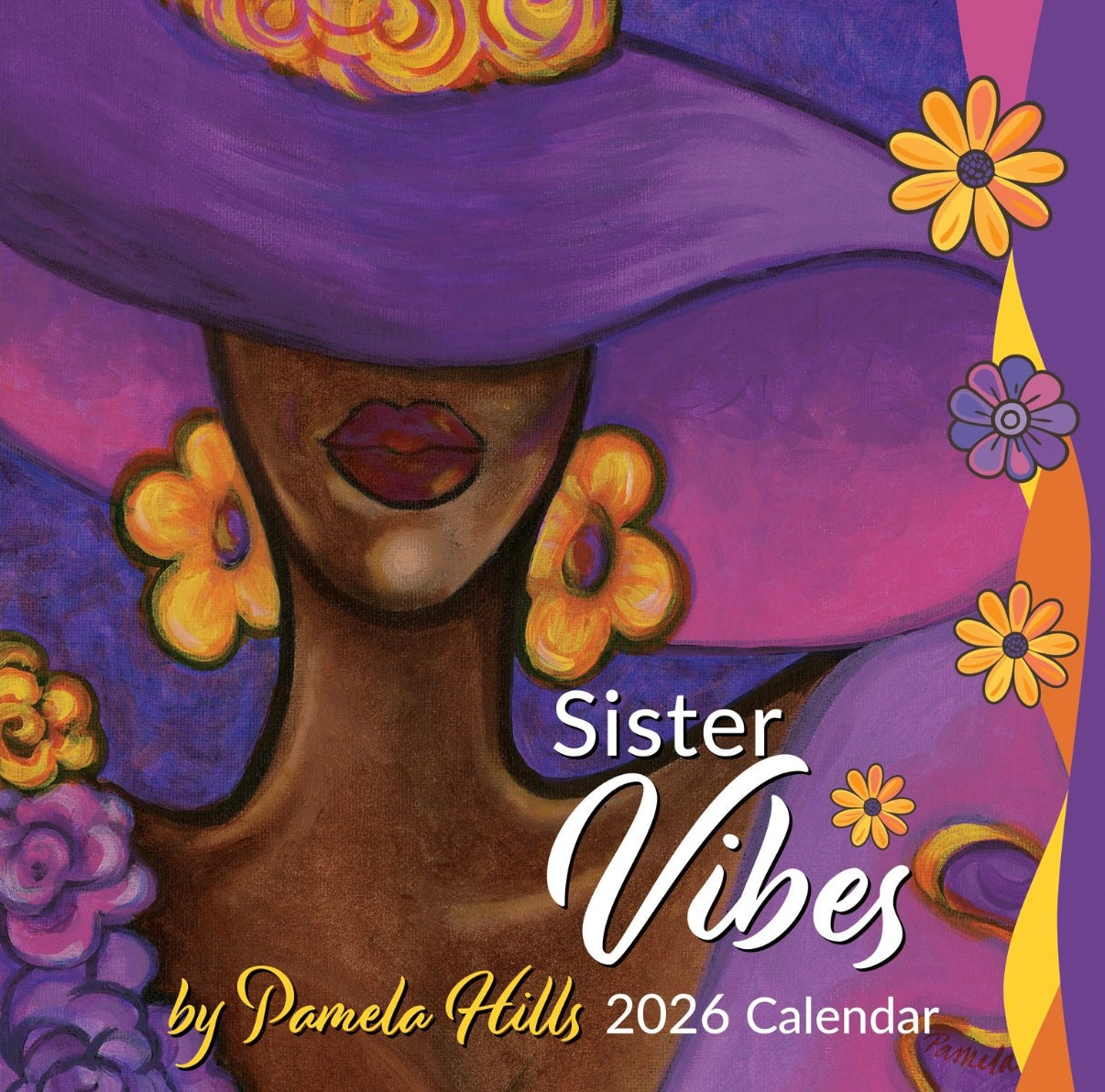 Sister Vibes - Pamela Hills - 2026 Wall Calendar