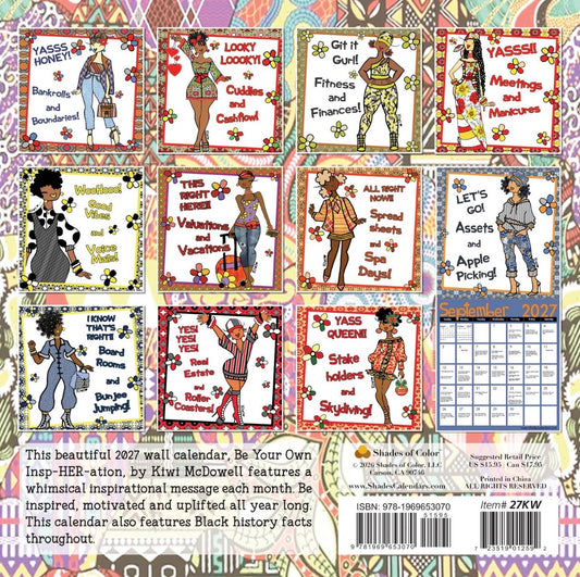 Be Your Own InspHERation - Kiwi McDowell - 2027 Wall Calendar