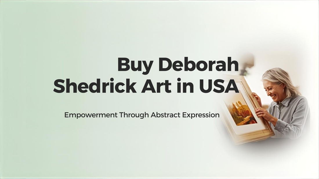 Buy Deborah Shedrick Art in USA – Empowerment Through Abstract Expression