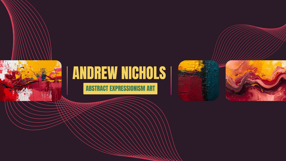 Andrew Nichols Paintings USA – Abstract Expression at Its Finest