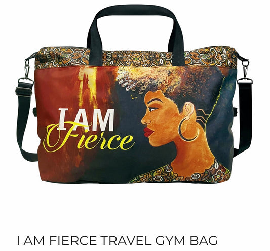 I Am Fierce - Travel / Gym Bag