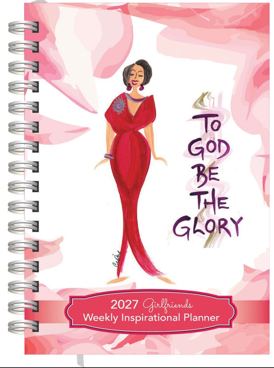 Cidne Wallace - To God Br The Glory - 2027 Weekly Inspirational Planner