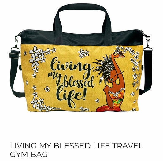 Living My Blessed Life - Travel / Gym Bag