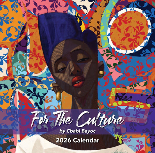 For The Culture - Cbabi Bayoc - 2026 Wall Calendar