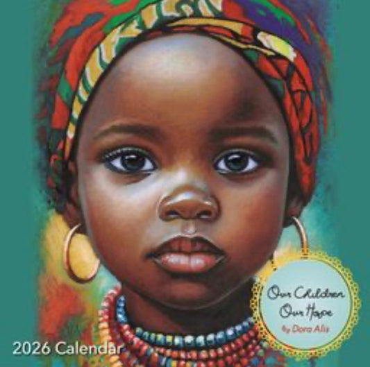 Our Children Our Hope - Dora Alis - 2026 Wall Calendar
