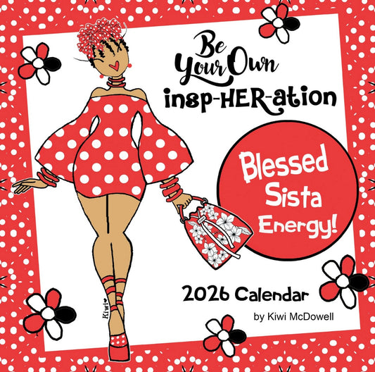 Be Your Own InspHERation - Kiwi McDowell - 2026 Wall Calendar