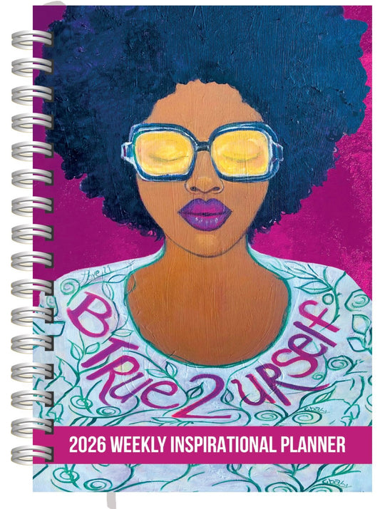Sylvia Gbaby Cohen - B True 2urself - 2026 Weekly Inspirational Planner