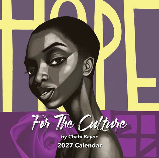 For The Culture - Cbabi Bayoc - 2027 Wall Calendar