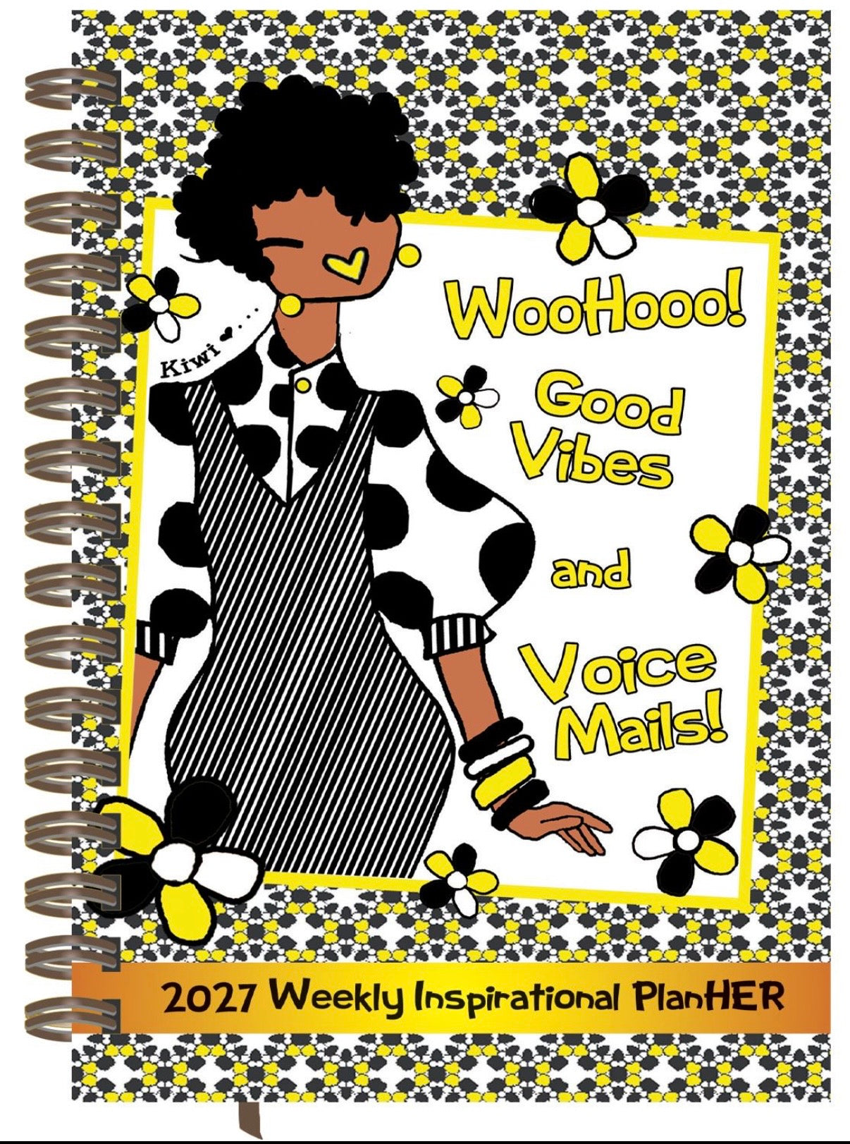 Kiwi McDowell - Good Vibes & Voice Mails - 2027 Weekly Inspirational Planner